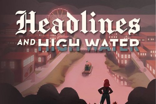Headlines And High Water